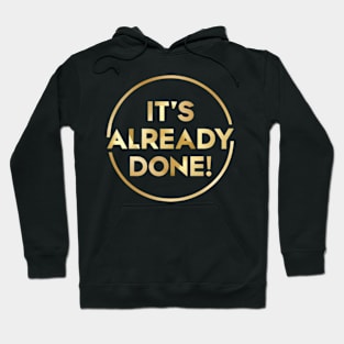 It's already done! Hoodie